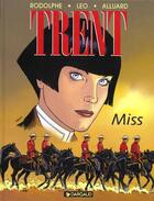 Couverture du livre « Trent T.7 ; miss » de Rodolphe et Leo aux éditions Dargaud