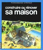 Couverture du livre « Construire ou renover sa maison » de  aux éditions Denoel