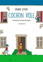 Couverture du livre « LE COCHON VOLE » de Erwan Seznec et Vincent Bourgeau aux éditions L'ecole Des Loisirs