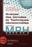 Couverture du livre « Techniques décisionnelles appliquées au management des ressources humaines » de N Rambhujun aux éditions Foucher