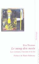 Couverture du livre « Le sang des mots - les victimes, l'inceste et le droit » de Thomas/Balmary aux éditions Desclee De Brouwer