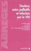 Couverture du livre « Douleur et infection par le vih » de Mailland et Vinti aux éditions Elsevier-masson