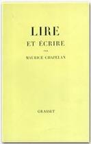 Couverture du livre « Lire et écrire » de Maurice Chapelan aux éditions Grasset