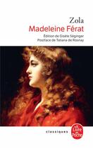 Couverture du livre « Madeleine Férat » de Émile Zola aux éditions Le Livre De Poche