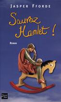 Couverture du livre « Sauvez Hamlet ! » de Jasper Fforde aux éditions Fleuve Editions