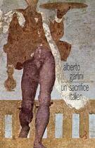 Couverture du livre « Un sacrifice italien » de Alberto Garlini aux éditions Christian Bourgois