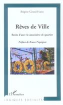 Couverture du livre « Reves de ville - recits d'une vie associative de quartier » de Girard-Hainz B. aux éditions L'harmattan