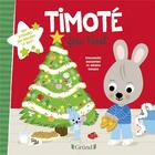 Couverture du livre « Timoté fête Noël » de Emmanuelle Massonaud et Melanie Combes aux éditions Grund