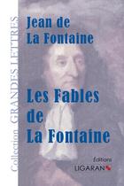 Couverture du livre « Les fables de La Fontaine » de Jean De La Fontaine aux éditions Ligaran