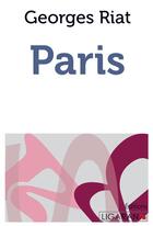Couverture du livre « Paris » de Georges Riat aux éditions Ligaran
