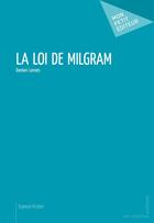 Couverture du livre « La loi de Milgram » de Damien Lannes aux éditions Publibook