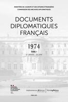 Couverture du livre « Documents diplomatiques français : 1974 (1er janvier - 30 juin 1974) » de  aux éditions Hemispheres