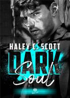 Couverture du livre « Dark soul » de Haley C. Scott aux éditions Alter Real