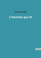 Couverture du livre « L homme qui rit » de Victor Hugo aux éditions Culturea