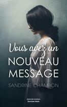 Couverture du livre « Vous avez un nouveau message » de Sandrine Chambon aux éditions Editions Maia