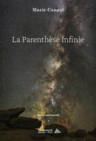 Couverture du livre « La parenthese infinie » de Cangal Marie aux éditions Saint Honore Editions