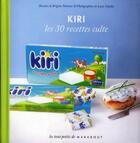 Couverture du livre « Kiri ; les 30 recettes culte » de  aux éditions Marabout