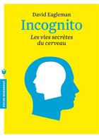 Couverture du livre « Incognito » de David Eagleman aux éditions Marabout