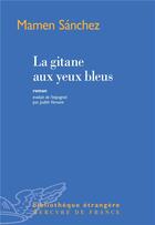 Couverture du livre « La gitane aux yeux bleus » de Sanchez Mamen aux éditions Mercure De France