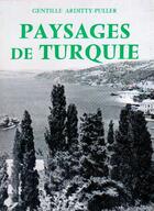 Couverture du livre « Paysage de Turquie » de Gentille Arditty-Puller aux éditions Nel