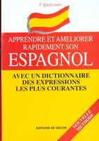 Couverture du livre « Apprendre et ameliorer rapidement son espagnol » de Quinziano aux éditions De Vecchi
