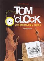 Couverture du livre « Tom O'Clock, le détective du temps Tome 3 : le papyrus volé » de Sir Steve Stevenson aux éditions Auzou