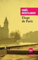 Couverture du livre « Éloge de Paris » de Mael Renouard aux éditions Rivages