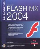 Couverture du livre « Flash Mx 2004 » de Eric Charton aux éditions Campuspress