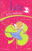 Couverture du livre « Léa la fée ballerine t.8 ; surprise enchantée » de Wilson-A aux éditions Milan