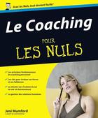 Couverture du livre « Le coaching pour les nuls » de Jeni Mumford aux éditions First