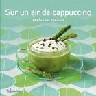 Couverture du livre « Sur un air de cappuccino » de Heloise Martel aux éditions First