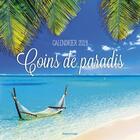 Couverture du livre « Calendrier mural coins de paradis (édition 2019) » de  aux éditions Hugo Image