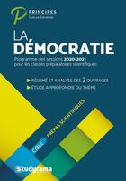 Couverture du livre « La démocratie ; programme des sessions 2020-2021 pour les classes préparatoires scientifiques (édition 2020/2021) » de Liotard Thierry aux éditions Studyrama