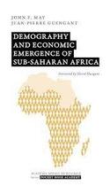 Couverture du livre « Demography and economic emergence of sub-saharan Africa » de John F. May et Jean-Pierre Guengant aux éditions Academie Royale De Belgique