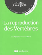 Couverture du livre « La reproduction des vertèbres » de Nathalie Ferry et Vân Nguyên-Truster aux éditions De Boeck Superieur