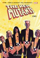 Couverture du livre « The New Mutants : Intégrale vol.3 : 1985 » de Bill Sienkiewicz et Chris Claremont aux éditions Panini