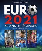Couverture du livre « Euro 2021 » de Laurent Luyat aux éditions Ramsay Litterature