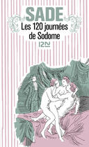 Couverture du livre « Les 120 journées de Sodome » de Donatien-Alphonse-Francois De Sade aux éditions 12-21