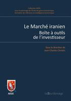 Couverture du livre « Le marché iranien » de Jean-Charles Christin aux éditions La Bourdonnaye