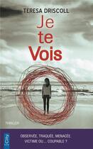 Couverture du livre « Je te vois » de Teresa Driscoll aux éditions City