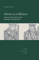 Couverture du livre « Miroirs de la filiation - parcours dans huit romans irlandais contemporains » de Bertrand Cardin aux éditions Presses Universitaires De Caen