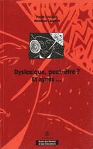 Couverture du livre « Dyslexique, Peut-Etre ? Et Apres » de Cruiziat aux éditions Syros