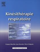 Couverture du livre « Kinésithérapie respiratoire (2e édition) » de Reychler-G+Roeseler- aux éditions Elsevier-masson