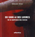 Couverture du livre « Du sang et des larmes de la souffrance des toreros » de Blanc Emmanuel aux éditions Atlantica