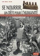 Couverture du livre « Se nourrir, un défi pour l'humanité » de Georges Delobbe aux éditions Pemf