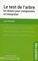 Couverture du livre « Le test de l'arbre (2e ed) - un dessin pour comprendre et interpreter » de Lydia Fernandez aux éditions In Press