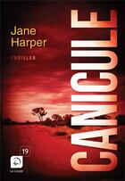 Couverture du livre « Canicule Tome 1 » de Jane Harper aux éditions Editions De La Loupe
