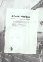 Couverture du livre « Schreber president » de  aux éditions Fage