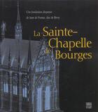 Couverture du livre « Sainte chapelle de bourges (la) » de  aux éditions Somogy