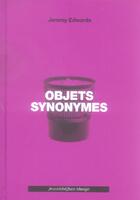 Couverture du livre « Objets synonymes » de Jeremy Edwards aux éditions Nouvelles Editions Place